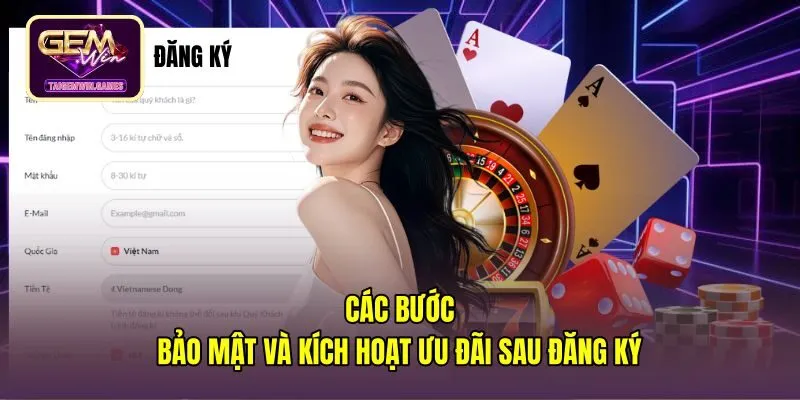 Các bước bảo mật tài khoản sau khi đăng ký Gemwin