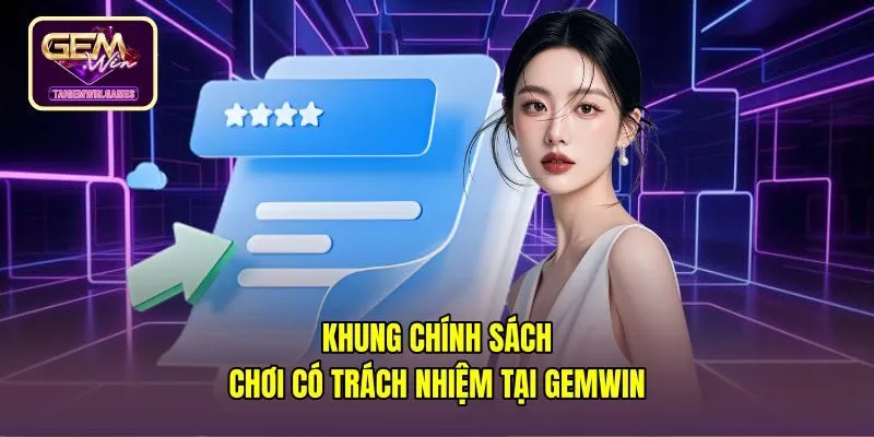 Quy chuẩn chơi có trách nhiệm gemwin và ranh giới an toàn