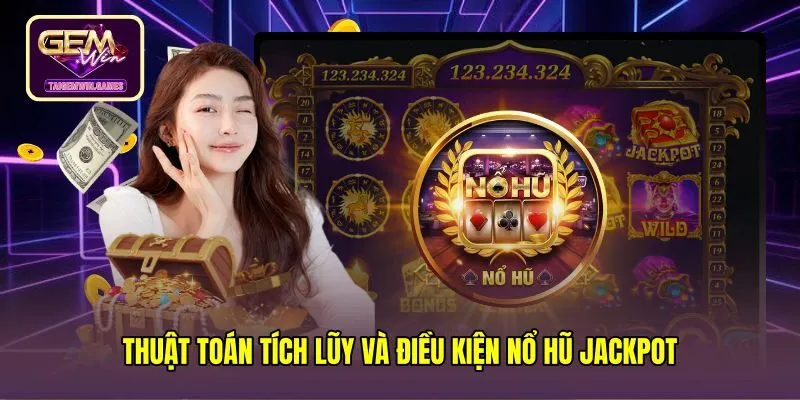 thuat-toan-tich-luy-va-dieu-kien-no-hu-jackpot Cơ chế nổ hũ Jackpot tích lũy trong ăn khế trả vàng